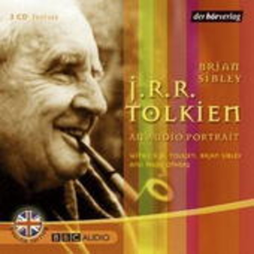 Brian Sibley – J. R. R. Tolkien -An Audio Portrait