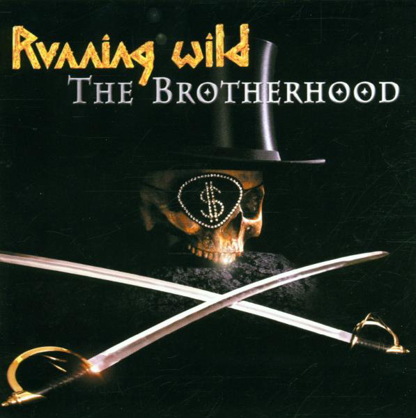 Running Wild – The Brotherhood