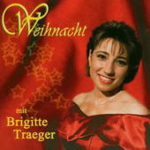 Brigitte Traeger – Weihnacht mit Brigitte