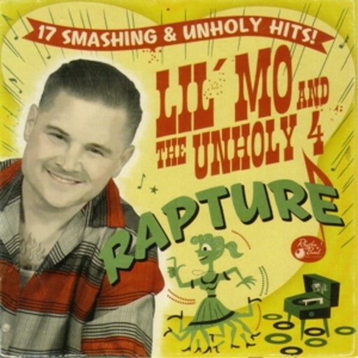Lil' Mo & The Unholy 4 – Rapture