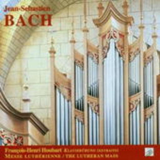 Francois-Henri Houbart – Klavierübung (Extraits)/Messe Luthérienne