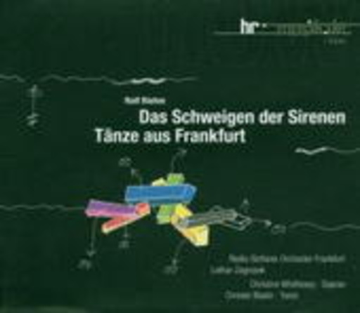 Lothar Zagrosek/Radio-Sinfonie-Orchester Franfurt – Das Schweigen der Sirenen/Tänze aus Frankfurt