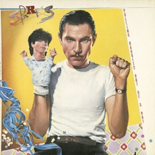 Sparks – Pulling Rabbits Out Of My Hat