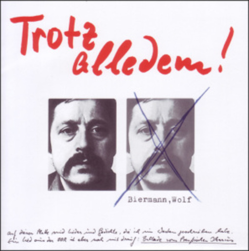 Wolf Biermann – Trotz alledem!