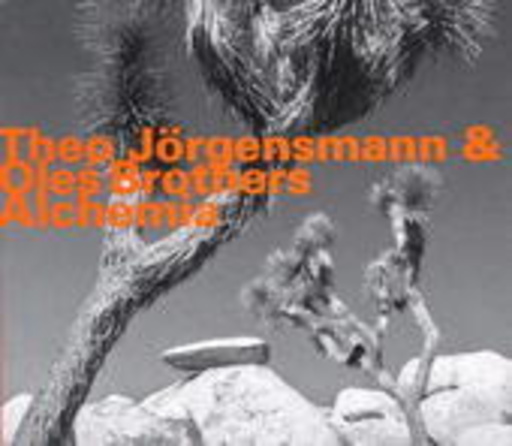 Theo Jörgensmann & Oles Brothers – Alchemia