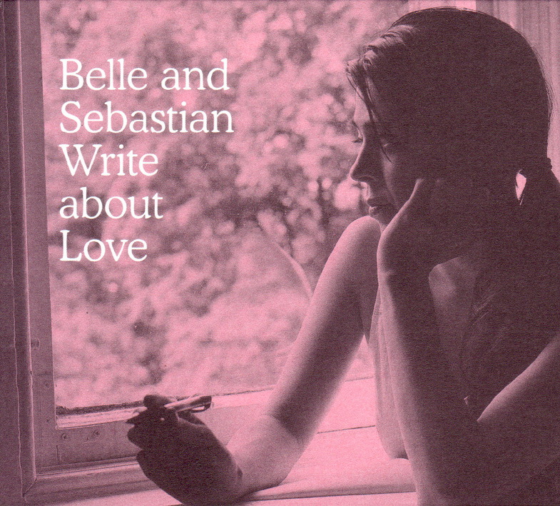 Belle & Sebastian – Write About Love