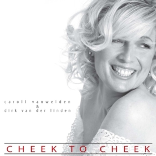 Caroll Vanwelden – Cheek To Cheek