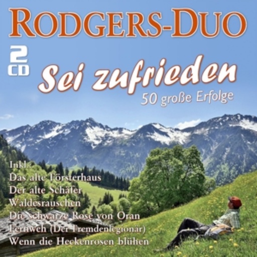 Rodgers-Duo – Sei zufrieden - 50 große Erfolge