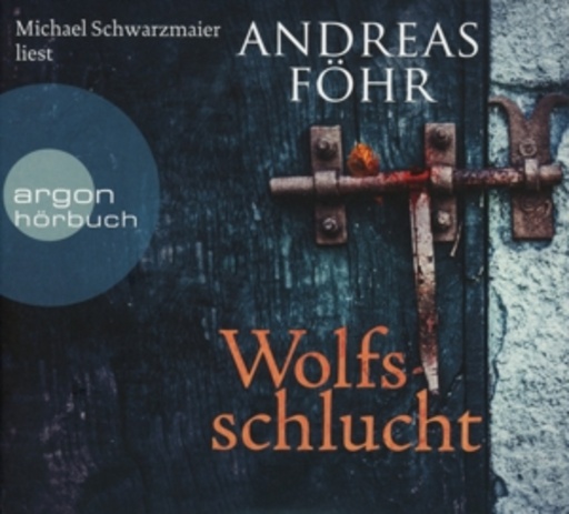 Michael Schwarzmaier – Wolfsschlucht