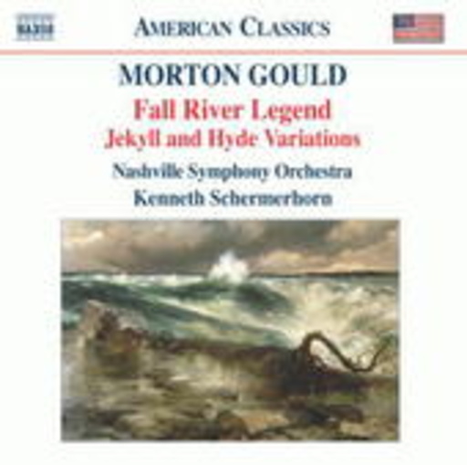 Nashville Symphony Orchestra/Kenneth Schermerhorn – Morton Gould: Fall River Legend