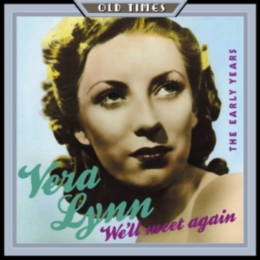 Very Lynn – We'll Meet Again