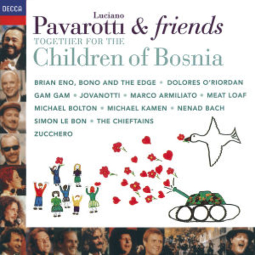 Luciano Pavarotti & Friends – ... For The Children Of Bosnia