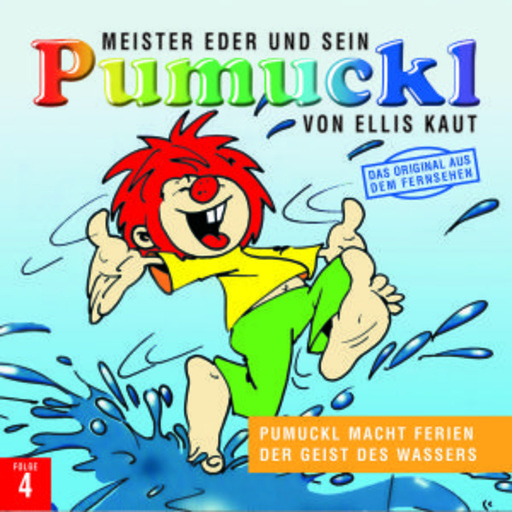 Ellis Kaut – Pumuckl 4. Folge: Pumuckl macht Ferien/Der Geist des Wassers
