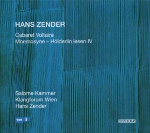 Salome Kammer/Klangforum Wien – Cabaret Voltaire, Mnemosyne, Hölderlin lesen IV