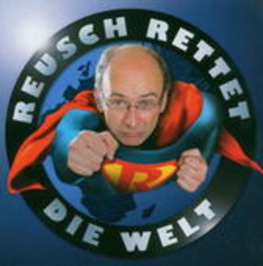 Stefan Reusch – Reusch rettet die Welt