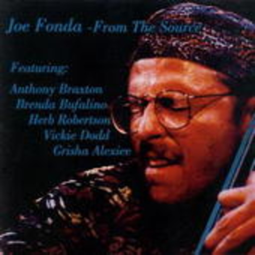 Joe Fonda – From The Source