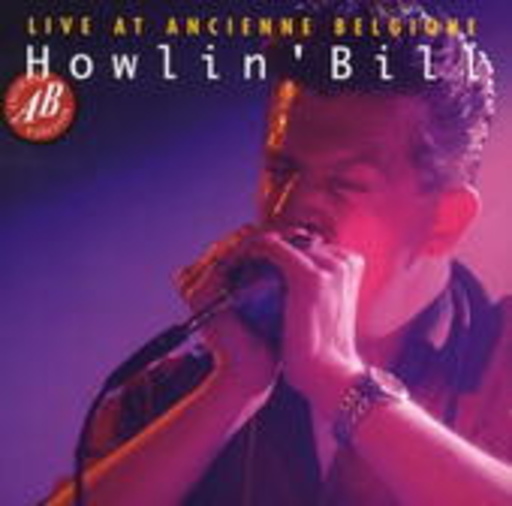 Howlin' Bill – Live At Ancienne Belgique
