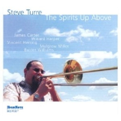 Steve Turre – The Spirits Up Above