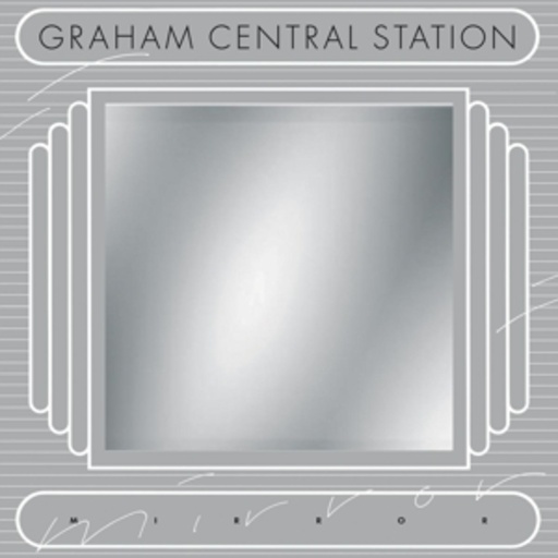 Graham Central Station – Mirror