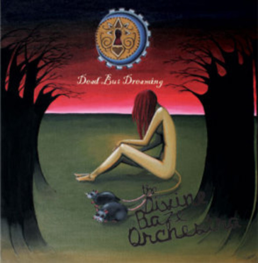 The Divine Baze Orchestra – Dead But Dreaming