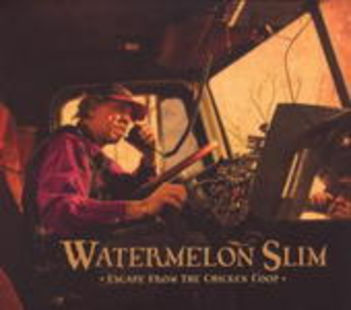 Watermelon Slim – Escape From The Chicken Coop