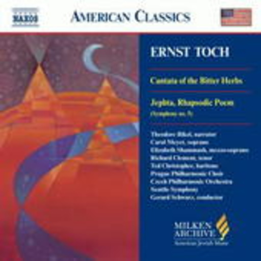 Gerard Schwarz/Seattle Symphony – Cantata Of The Bitter Herbs
