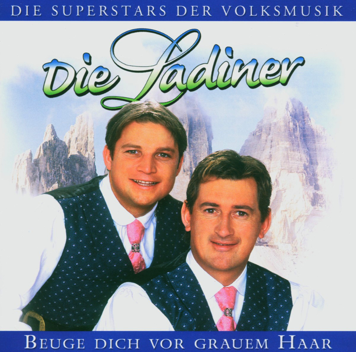 Die Ladiner – Beuge dich vor grauem Haar