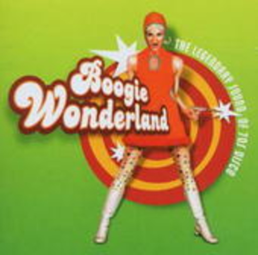 Diverse – Boogie Wonderland: The Legendary Sound Of 70s Disco