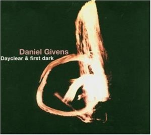 Daniel Givens – Dayclear & First Dark