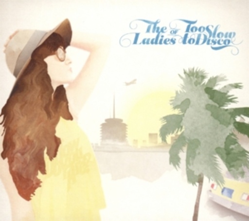Diverse – The Ladies Of Too Slow To Disco