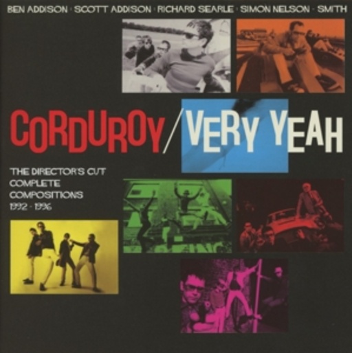 Corduroy – Very Yeah - The Director's Cut: Complete