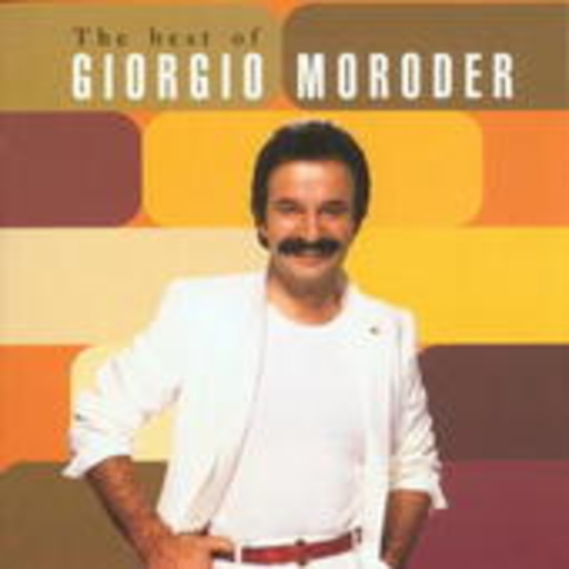 Giorgio Moroder – The Best Of