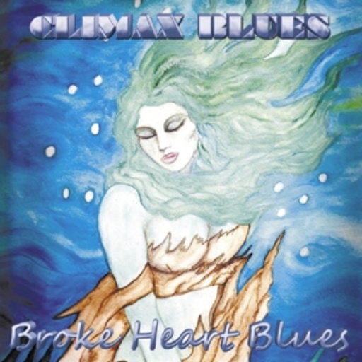 Climax Blues – Broke Heart Blues