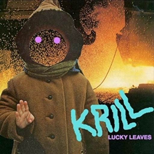 Krill – Lucky Leaves