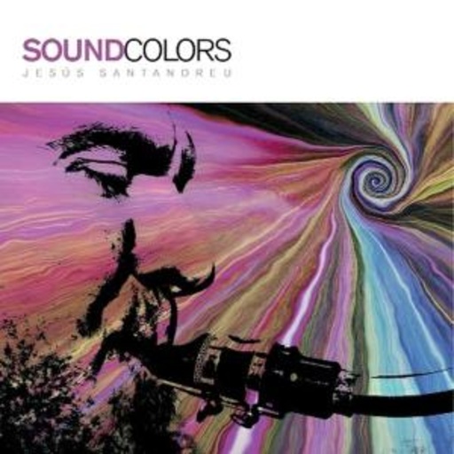 Jesus Santandreu – Sounds Colors