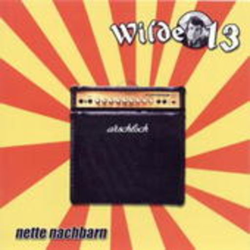 Wilde 13 – Nette Nachbarn