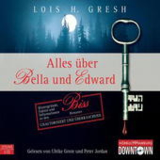 Ulrike Grote/Peter Jordan – Alles über Bella und Edward