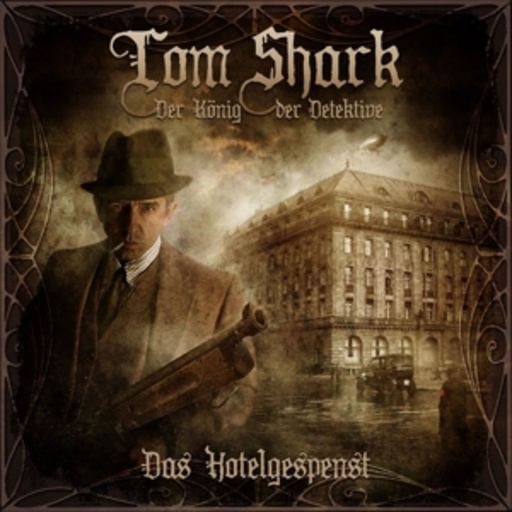 Diverse – Tom Shark- Das Hotelgespenst (1)