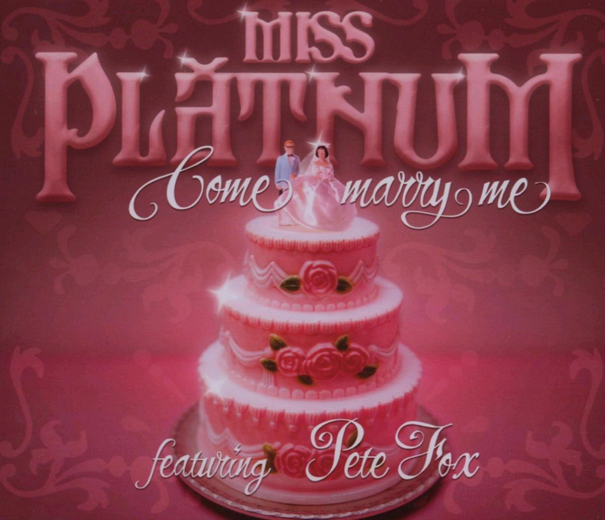 Miss Platnum – Come Marry Me
