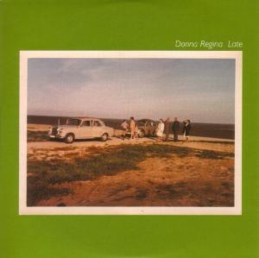 Donna Regina – Late