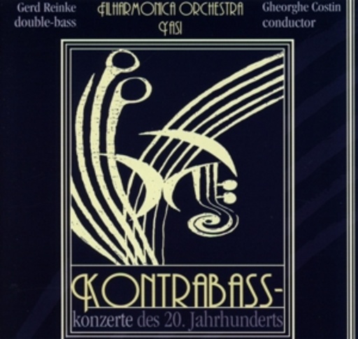 Gerd Reinecke, Philharmonia Orchestra Yasi ... – Kontrabasskonzerte des 20. Jahrhunderts