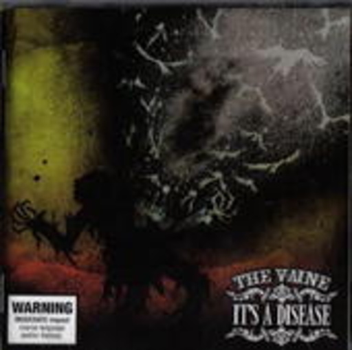 The Vaine – Its A Disease