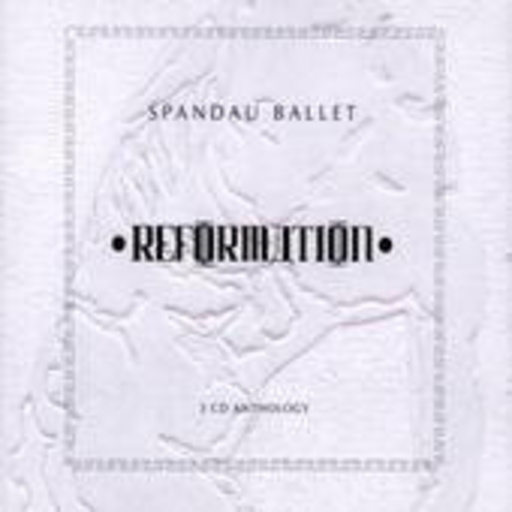 Spandau Ballet – Reformation