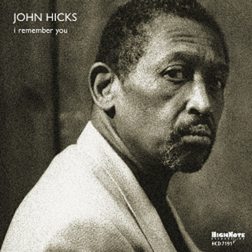 John Hicks – I Remember You