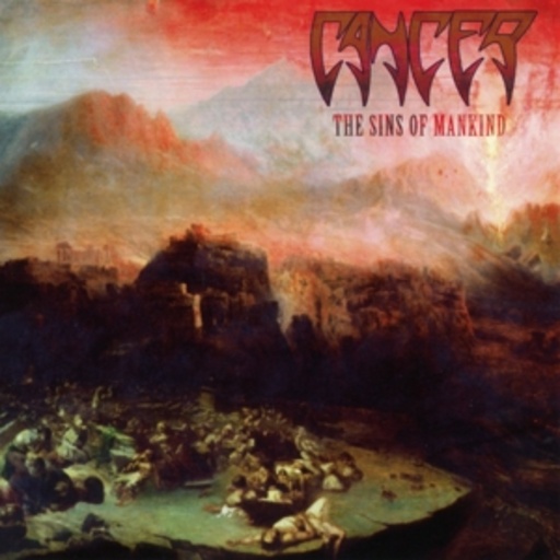 Cancer – The Sins Of Mankind