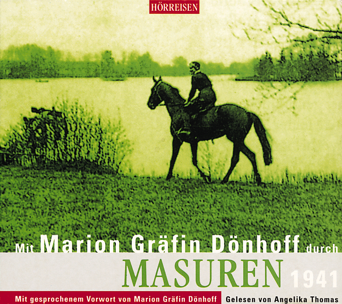 Angelika Thomas – Mit Marion Gräfin Dönhoff durch Masuren 1941 (Digipak)