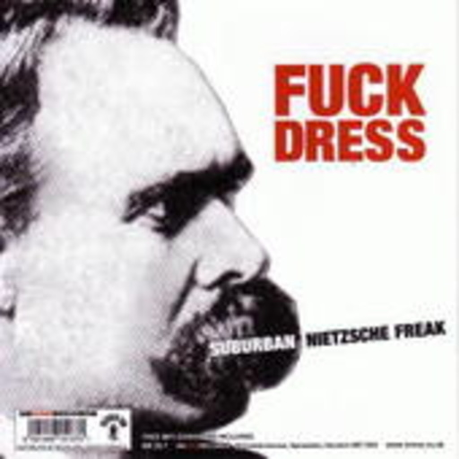Fuck Dress – Suburban Nietzsche Freak