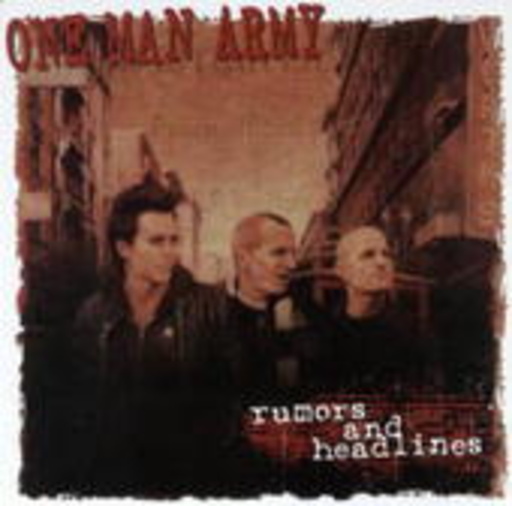 One Man Army – Rumours And Headlines