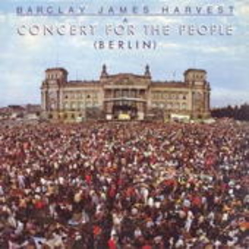 Barclay James Harvest – A Concert For The People (Berlin)
