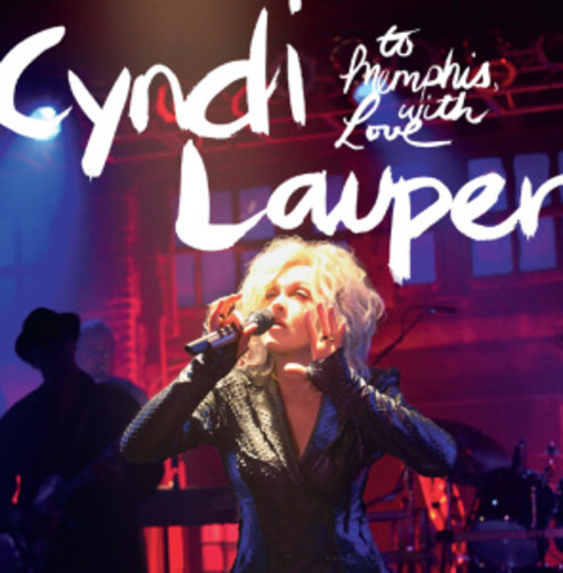 Cyndi Lauper – To Memphis, With Love